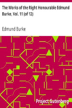 [Gutenberg 18218] • The Works of the Right Honourable Edmund Burke, Vol. 11 (of 12)